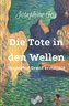 Die Tote in den Wellen