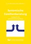 Systemische Familienberatung