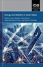 Energy and Mobility in Smart Cities
