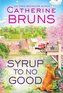 Syrup to No Good