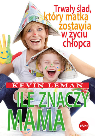 Ile znaczy mama