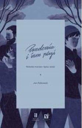 Pandemia i inne plagi. Notatki marzec-lipiec 2020