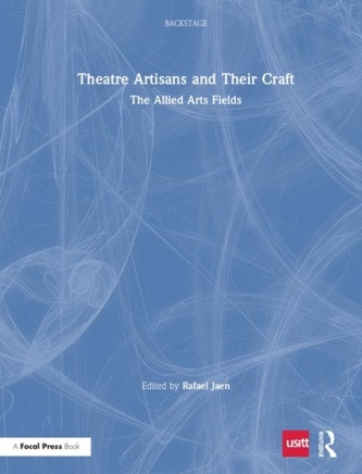 Theatre Artisans and Their Craft