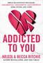 ADDICTED TO YOU