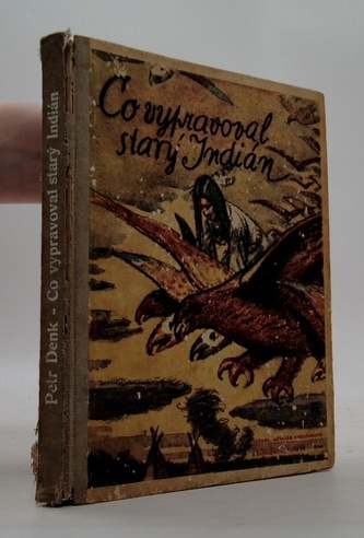 Co vypravoval starý Indián