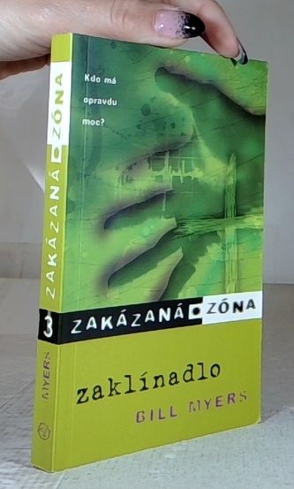 Zakázaná zóna 3 Zaklínadlo