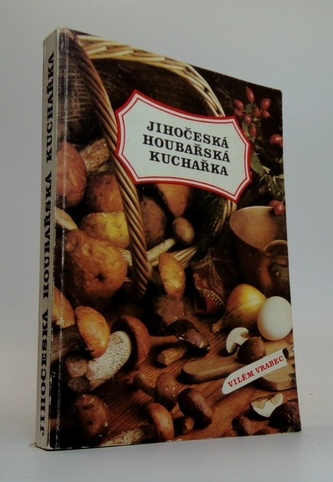 Jihočeská houbařská kuchařka