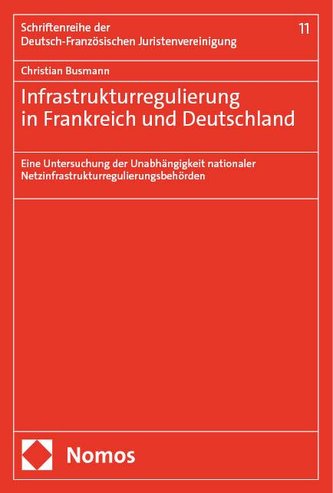 Infrastrukturregulierung in Frankreich und Deutschland