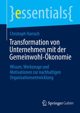 Transformation von Unternehmen mit der Gemeinwohl-Ökonomie