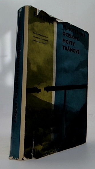 Plnostěnné ocelové mosty trámpvé