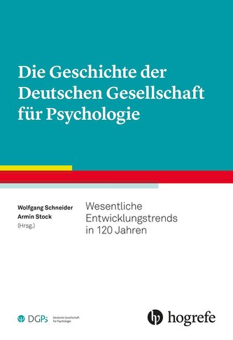 Die Geschichte der Deutschen Gesellschaft für Psychologie