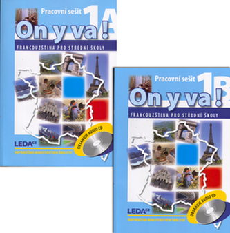 ON Y VA! 1A+1B - Francouzština pro střední školy - pracovní sešity + 2CD