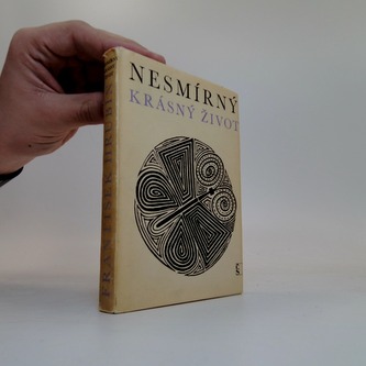 Nesmírný krásný život