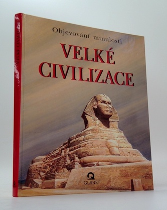 Objevování minulosti - Velké civilizace
