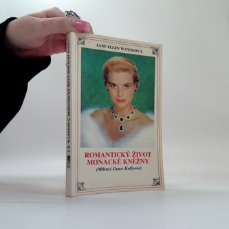 Romantický život Monacké kněžny (Milenci Grace Kellyové)