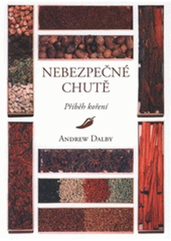 Nebezpečné chutě: příběh koření