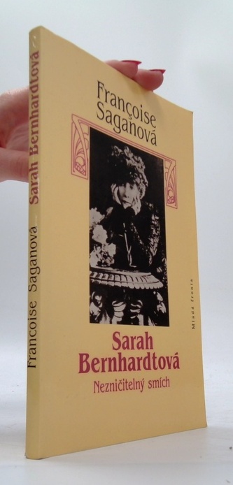 Sarah Bernhardtová - Nezničitelný smích