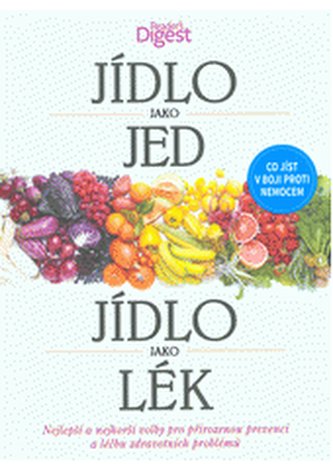 Jídlo jako jed Jídlo jako lék