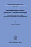 Besondere Eigenschaften legislativer Geschäftsordnungen.