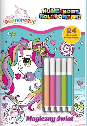 Magiczny świat. Moje Jednorożce. Numerkowe kolorowanki