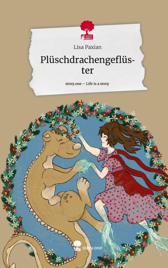 Plüschdrachengeflüster. Life is a Story - story.one