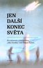 Jen další konec světa - 33 rozhovorů o antropocénu, věku člověka vedl Štěpán Kučera