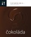 Čokoláda což takhle dát si