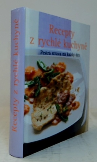 Recepty z rychlé kuchyně