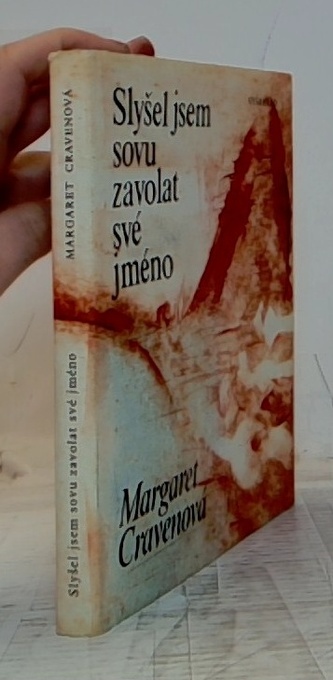 Slyšel jsem sovu zavolat své jméno
