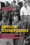 Doppelter Geschichtsbruch