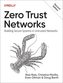 Zero Trust Networks