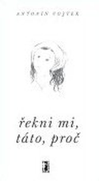 Řekni mi, táto, proč