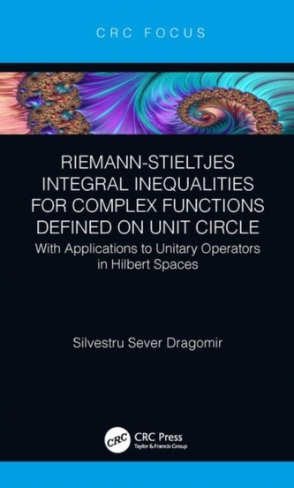 Riemann-Stieltjes Integral Inequalities for Complex Functions Defined on Unit Circle