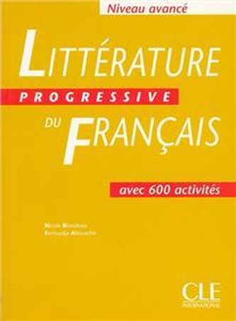 Littérature progressive du français avec 600 activités - niveau avancé