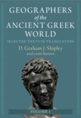 Geographers of the Ancient Greek World: Volume 1