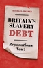 Britain's Slavery Debt