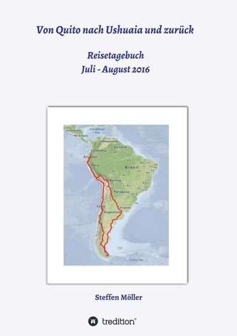 Von Quito nach Ushuaia und zurück