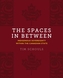 The Spaces In Between