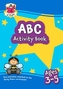 ABC Activity Book for Ages 3-5: perfect for learning the alphabet