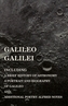 Galileo Galilei - Including a Brief History of Astronomy, a Portrait and Biography of Galileo and Additional Poetry Alfr