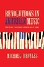 Revolutions in American Music