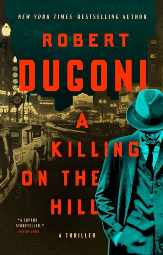 A Killing on the Hill