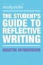 The Student's Guide to Reflective Writing