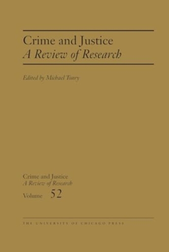 Crime and Justice, Volume 52