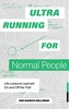 Ultrarunning for Normal People