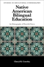 Native American Bilingual Education