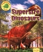 The Dinosaur Club: Supersize Dinosaurs