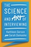 The Science and Art of Interviewing