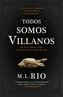 Todos Somos Villanos