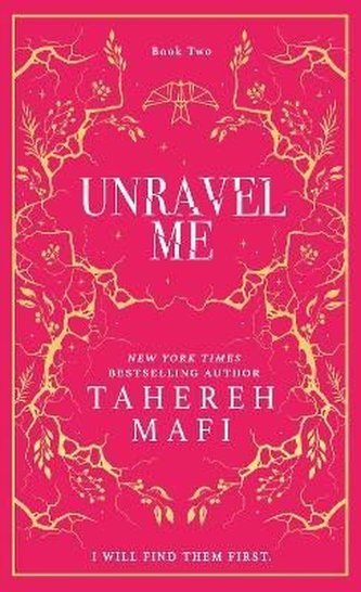 Unravel Me (Shatter Me 2)